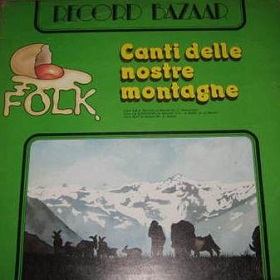 Canti delle nostre montagne